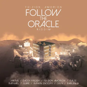 Follow The Oracle Riddim by Fu-zion Amorion