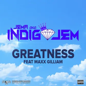 Greatness by Jema Aka Indigo Jem