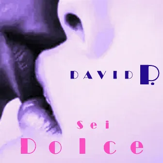 Sei dolce by David P.