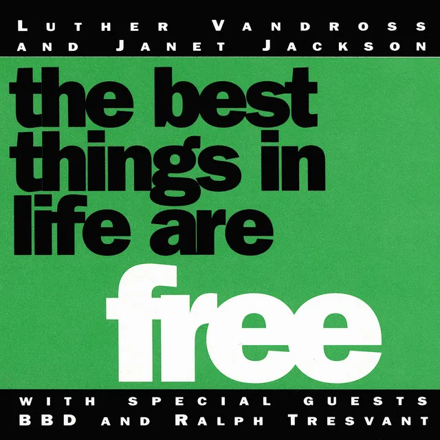 The Best Things In Life Are Free - From "Mo' Money" Soundtrack