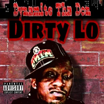 Dirty Lo by Dynamite tha Don