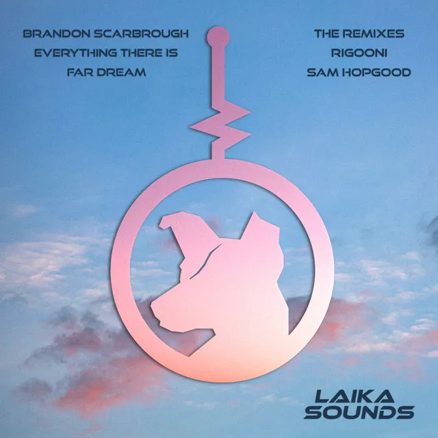 Far Dream - Sam Hopgood Remix