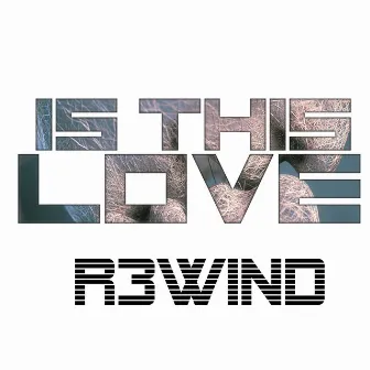 Is This Love by R3Wind