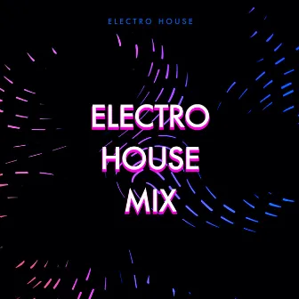 Electro House Mix by Electro House