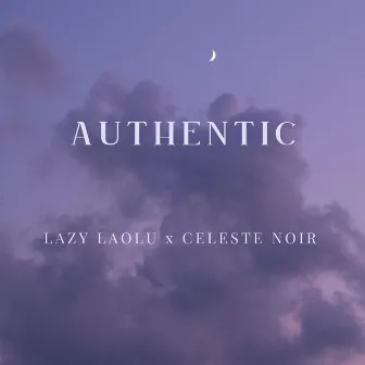 Authentic by Lazy Laolu