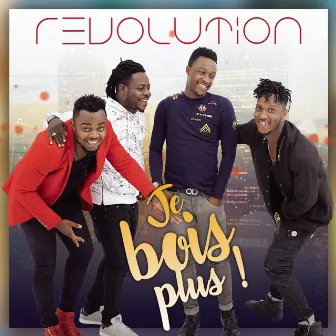 Je bois plus by Revolution