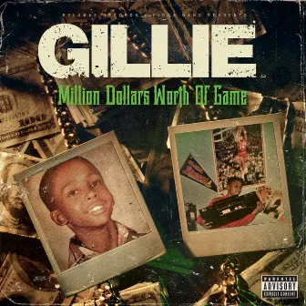 Million Dollars Worth of Game by Gillie Da Kid