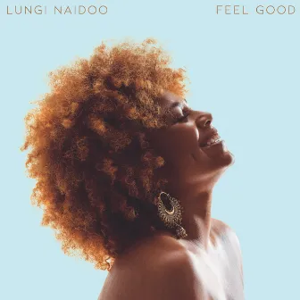 Feel Good by Lungi Naidoo