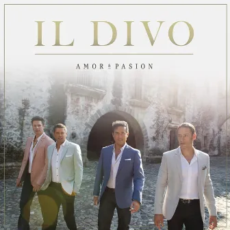 Amor & Pasion by Il Divo