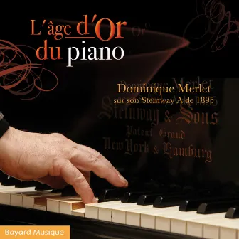 L'âge D'or Du Piano by Dominique Merlet