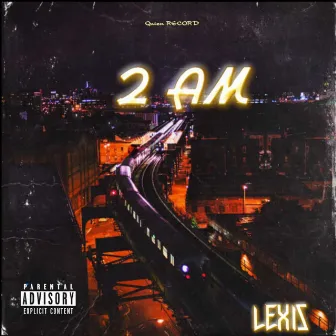 2 Am by Lexis MR