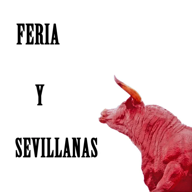 Feria y Sevillanas