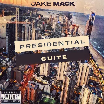 Presidential Suite by Jake Mack