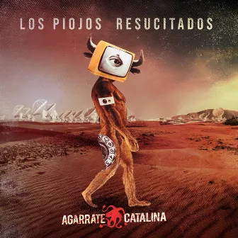 Los Piojos Resucitados by Agarrate Catalina