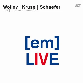 (Em) Live by Eric Schaefer