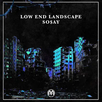 Low End Landscape by Sosay