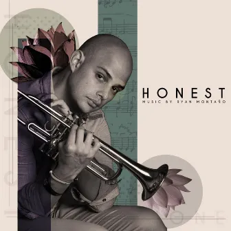 Honest by Ryan Montano