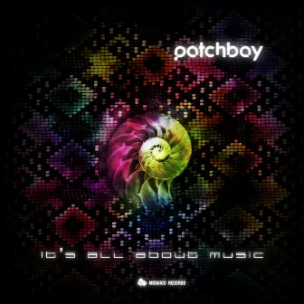 It's All About Music - Single by Patchbay