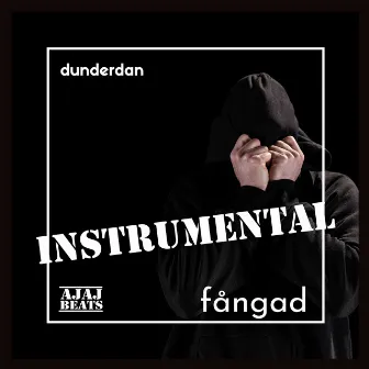 Fångad (Instrumental Version) by dunderdan