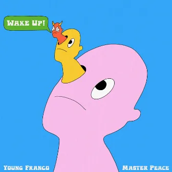 Wake Up by Master Peace