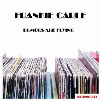 Rumors Are Flying by Frankie Carle