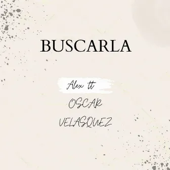 Buscarla by Oscar Velasquez