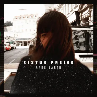 Rare Earth EP by Sixtus Preiss