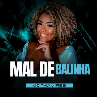 Mal de Balinha by Mc Thamires