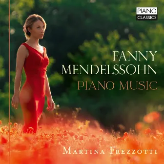 Fanny Mendelssohn: Piano Music by Martina Frezzotti