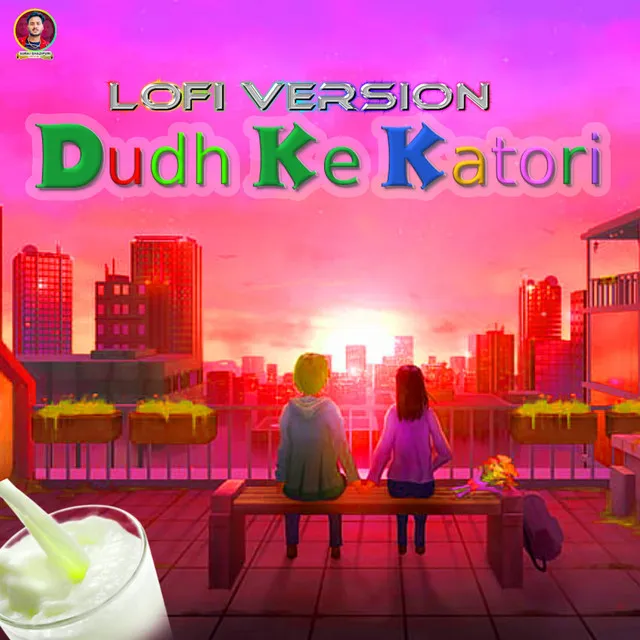 Dudh Ke Katori - Lofi Song