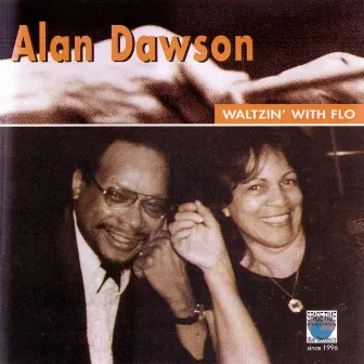 Waltzin' With Flo by Alan Dawson