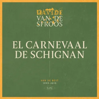 El carnevaal de Schignan (De Best version) by Davide Van De Sfroos