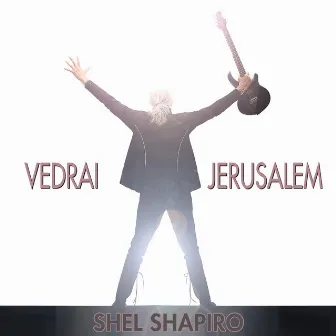 Vedrai Jerusalem by Shel Shapiro