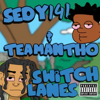 Switch Lanes by TeamAntho