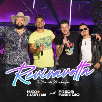 Reviravolta (Ao Vivo em Uberlândia) by Hugo & Castellari