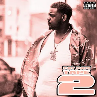 FAT PAPI TAPE 2 by Shotgun Suge