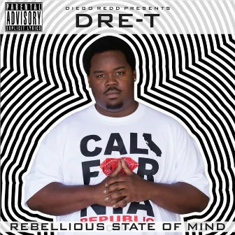 Rebellious State of Mind by Dre T