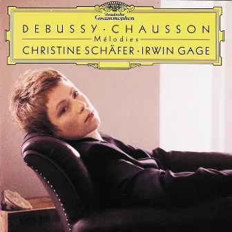 Debussy / Chausson: Mélodies by Irwin Gage