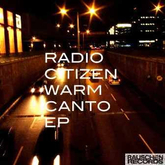 Warm Canto EP by Radio Citizen