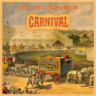 Carnival by Kyle Hollingsworth