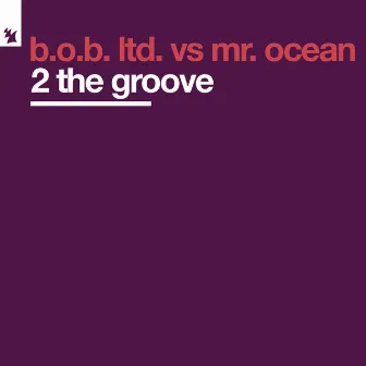 2 The Groove by Mr. Ocean