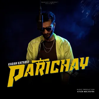 Parichay by Karan Kataria