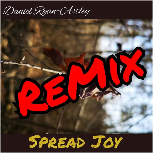 Spread Joy (Remix)