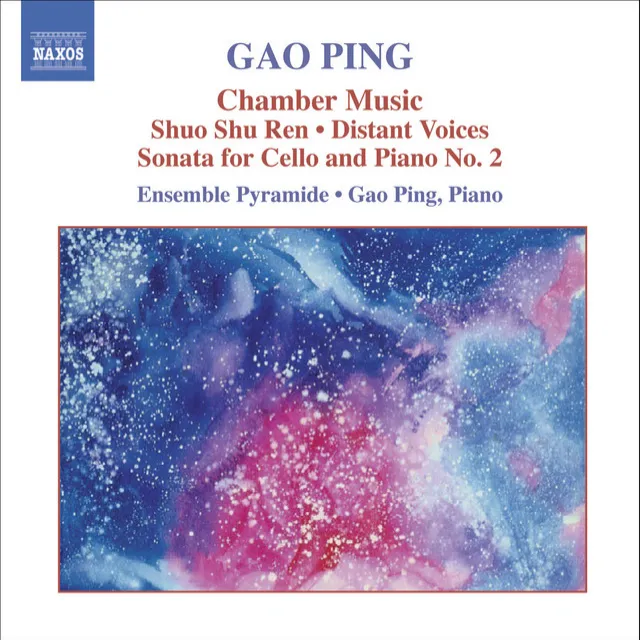 Gao: Shuo Shu Ren / Distant Voices / Cello Sonata No. 2