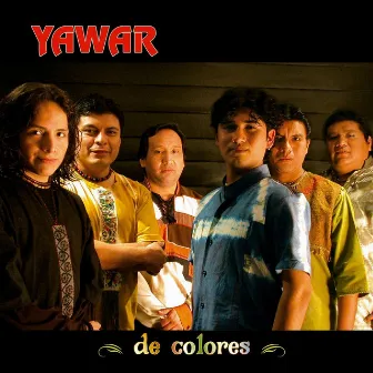 De Colores by Yawar