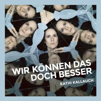 Wir können das doch besser by Kathi Kallauch