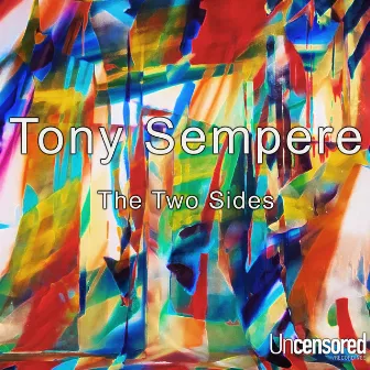 The Two Sides by Tony Sempere