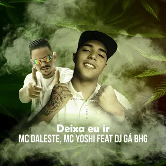 Deixa eu ir by Dj Gá BHG