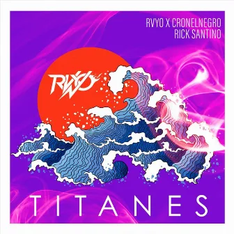 Titanes by Rvyo