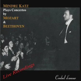 Mindru Katz Plays Concertos by Mozart & Beethoven by Mindru Katz